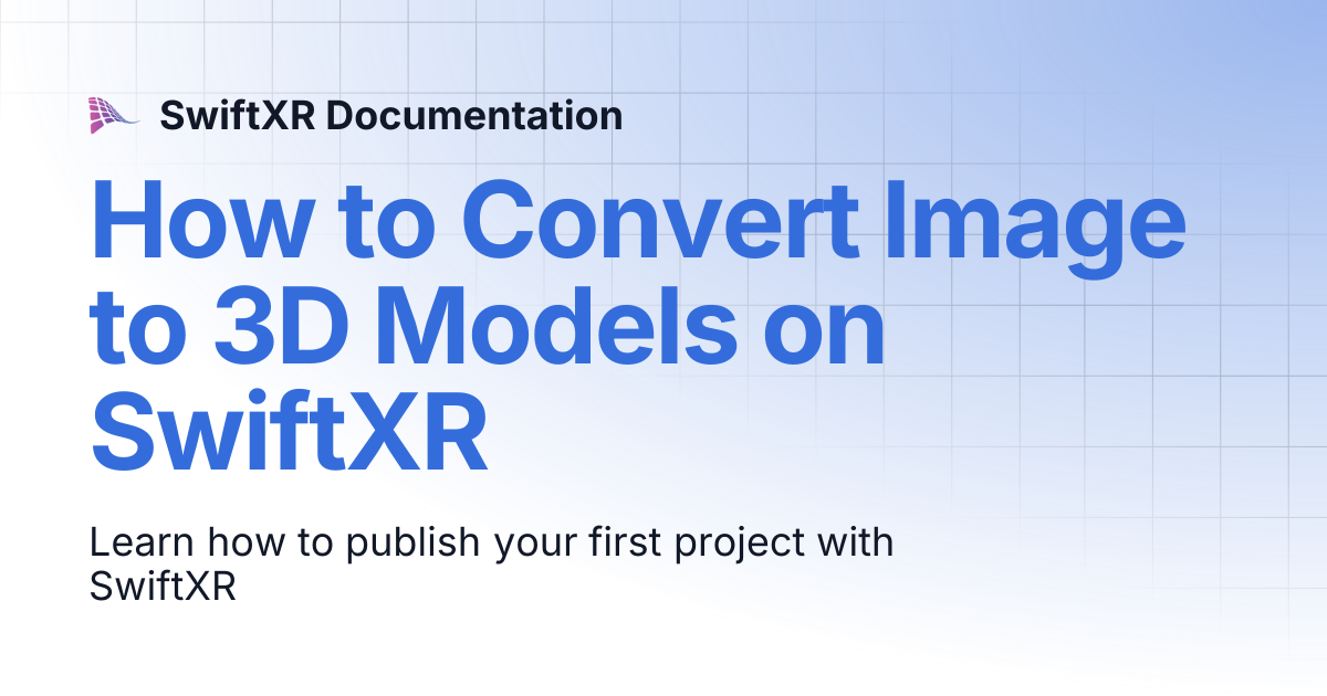 How to Convert Image to 3D Models on SwiftXR | SwiftXR Documentation