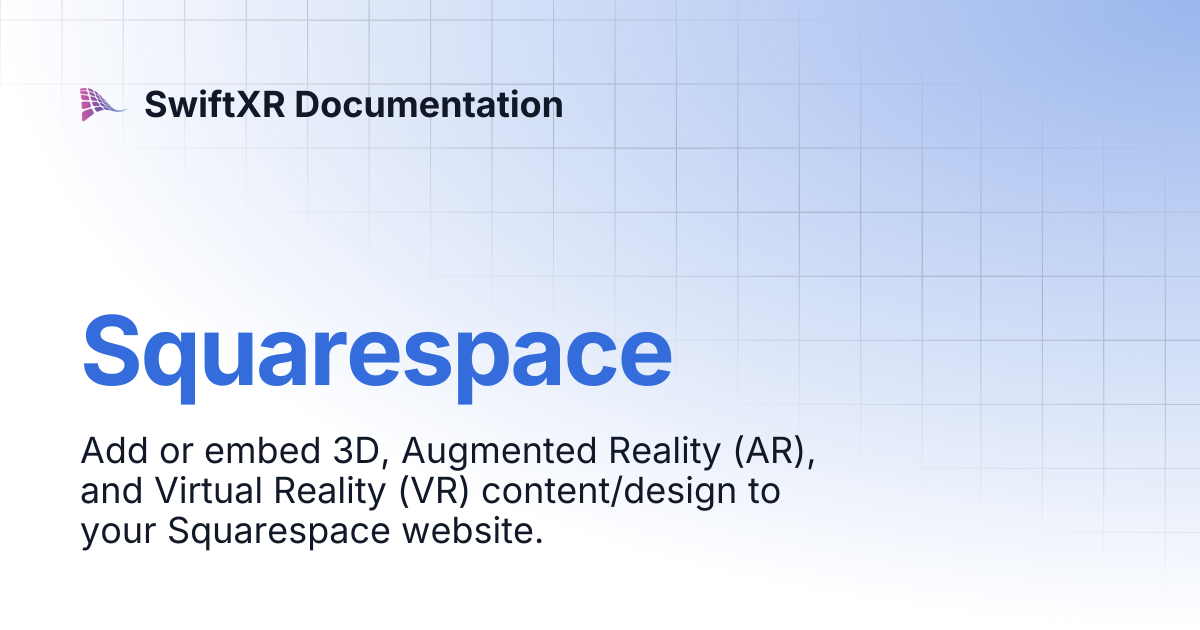 Squarespace | SwiftXR Documentation