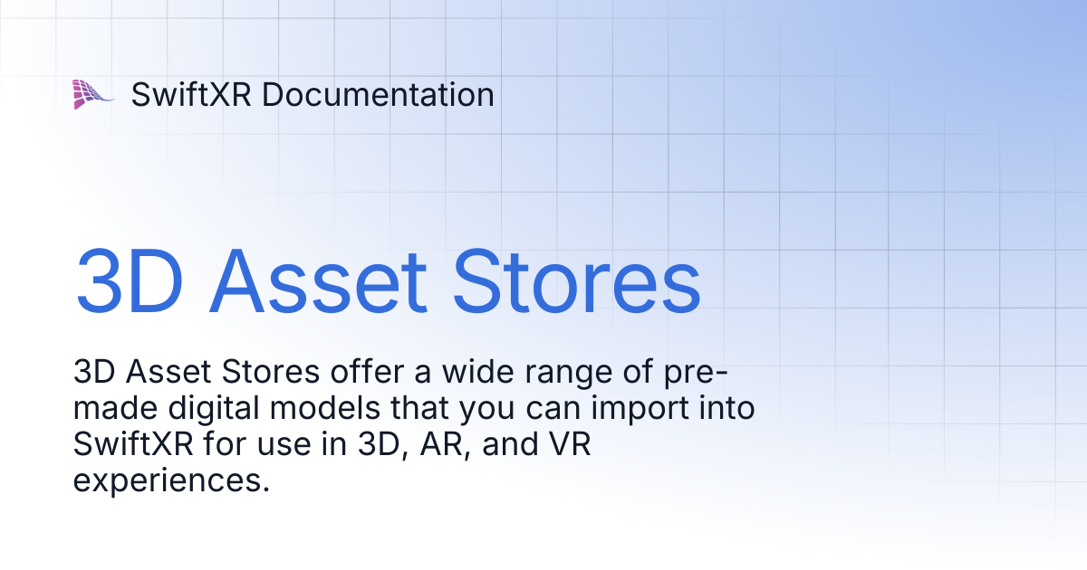 3D Asset Stores | SwiftXR Documentation