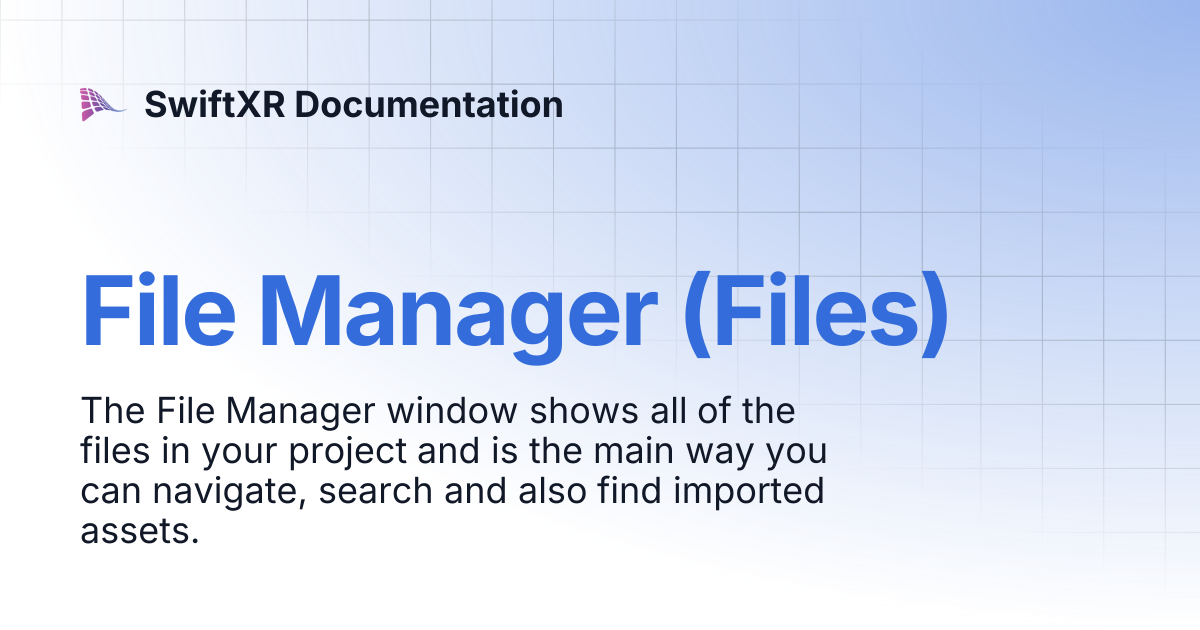 File Manager (Files) | SwiftXR Documentation
