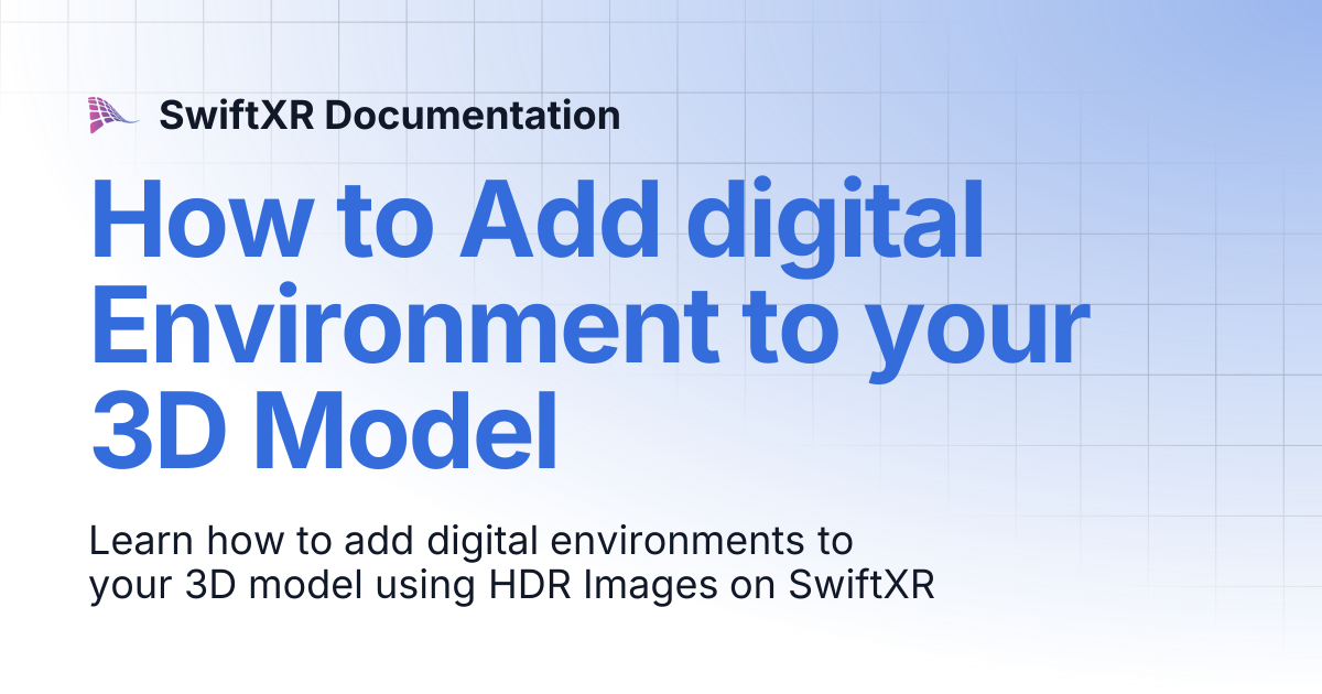 How to Add digital Environment to your 3D Model | SwiftXR Documentation
