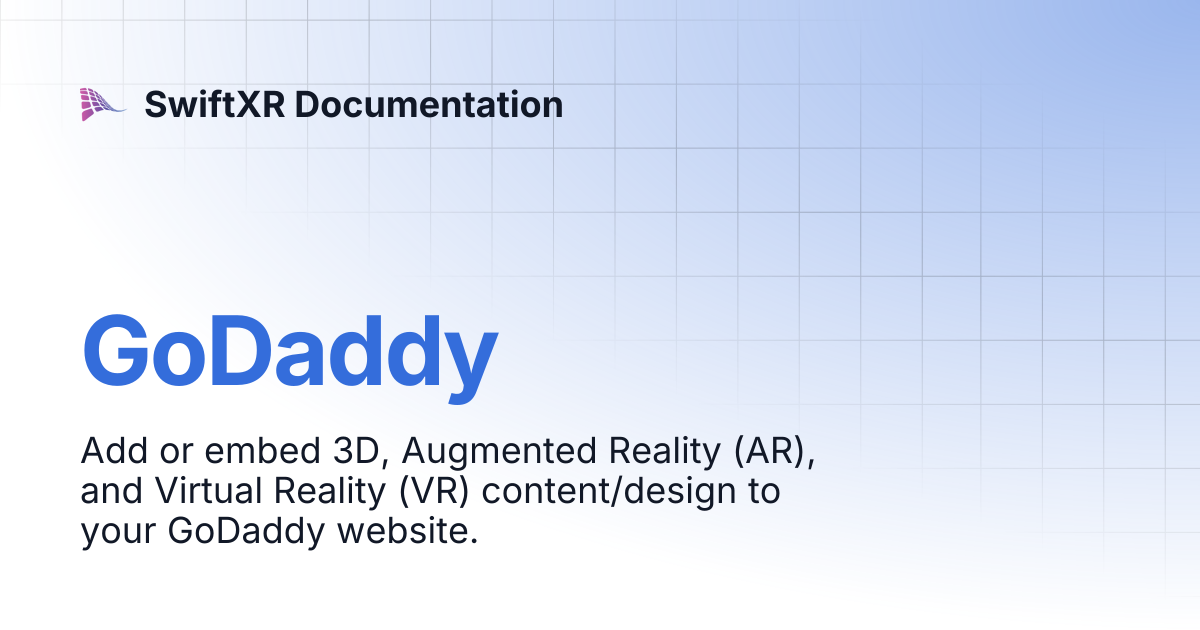 GoDaddy | SwiftXR Documentation